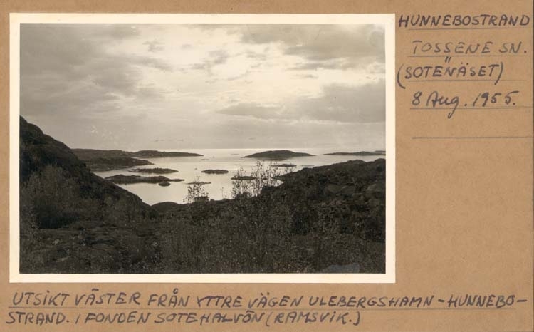 Noterat på kortet: "Hunnebostrand Tossene Sn. (Sotenäset)."
"Utsikt väster från yttre vägen Ulebergshamn - Hunnebostrand. I fonden Sotehalvön (Ramsvik)."