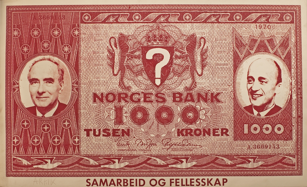 En pengeseddel på kr. 1000 NOK med et portrett av Kåre Willoch og Trygve Bratteli med et spørsmåltegn i riksvåpenet vårt.