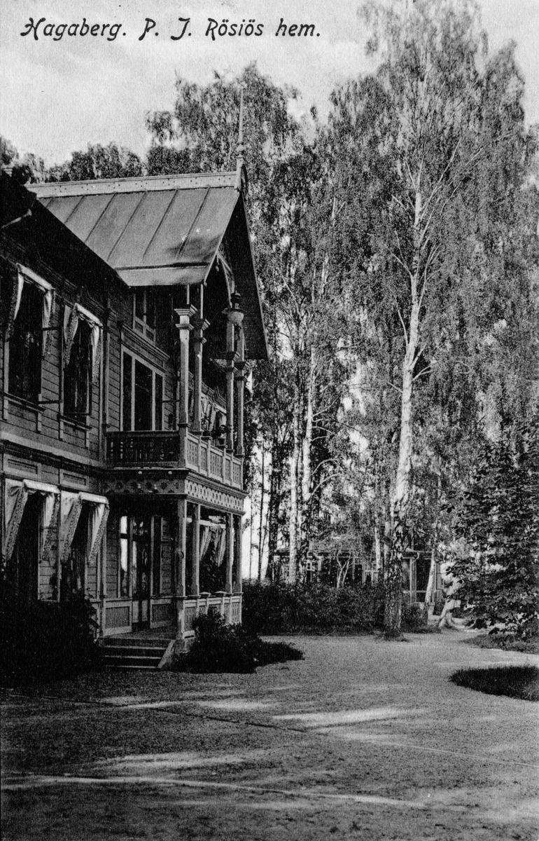 Per Jonson Rösiös hem på Hagaberg, beläget strax söder om Jönköping. Han var ägare till Rösiös skola, före detta Nordisk Lantbruksskola 1898-1933 och kallades Nordens Jordbruksapostel.
