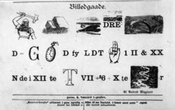 "Børnetidene" Årgang 1903. 1904, 1905
"Billedgaade"