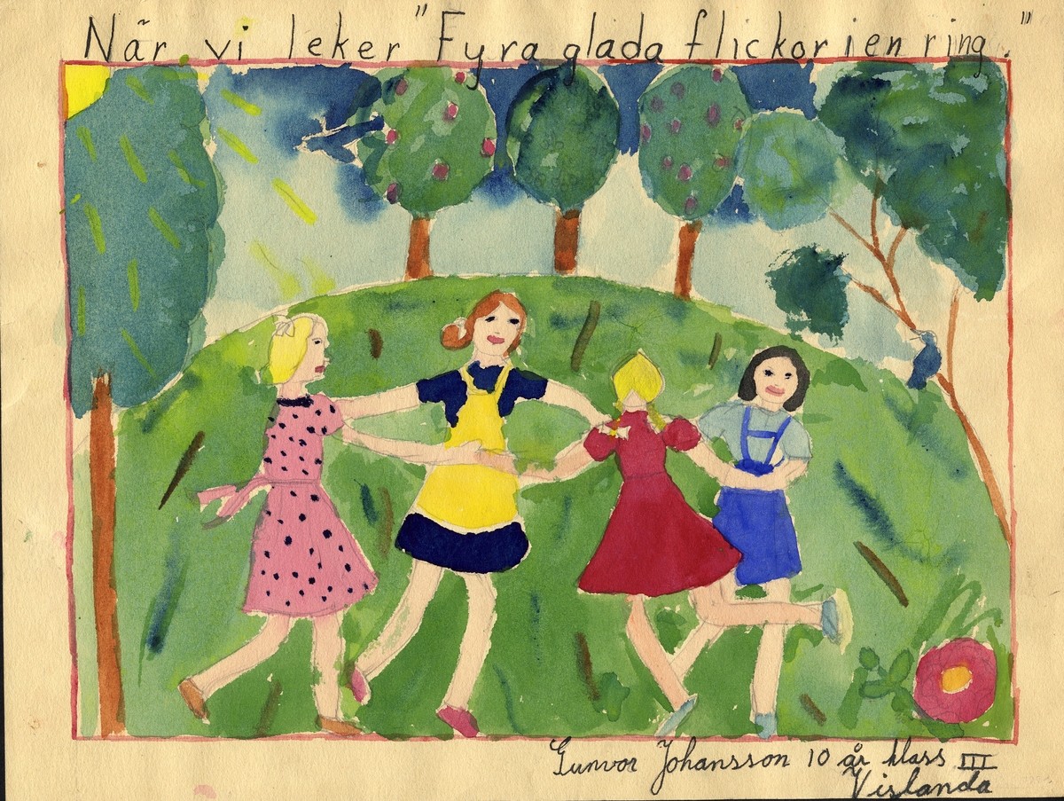 Barnteckning - akvarell.
"Våra lekar", 1945. 
Fyra glada flickor i en ring. 

Gunvor Johansson, Vislanda, 10 år. 

Inskrivet i huvudbok 1947.