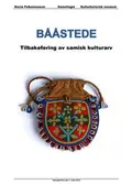 Bååstede - tilbakeføring av samisk kulturarv
