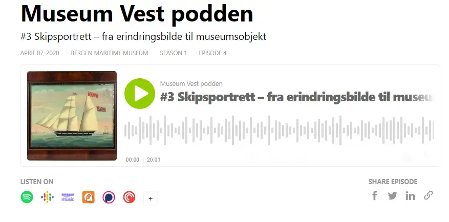 Skjermdump av Museum Vest podden episode 3 Skipsportrett - fra erindringsbilde til museumsobjekt