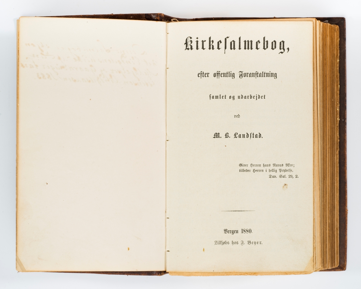 M. B. Landstad: Kirkesalmebog, efter offentlig Foranstaltning samlet og udarbejdet. Bergen, 1880.