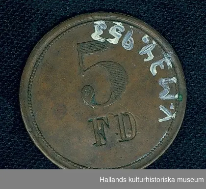 Pollett av koppar. Diameter= 2,9 cm.Text: 5 FD C.C. SPORRONG & CO, Stockholm.