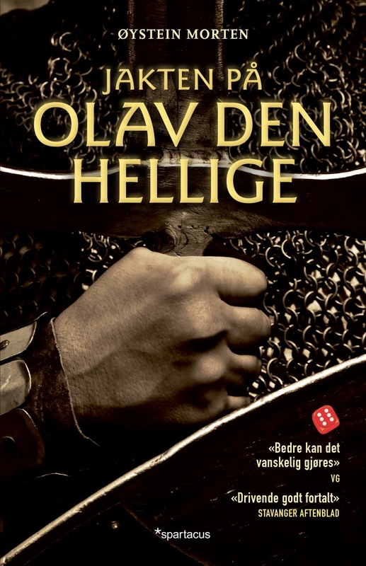 Jakten på Olav den hellige, av Øystein Morten. (Spartacus forlag)