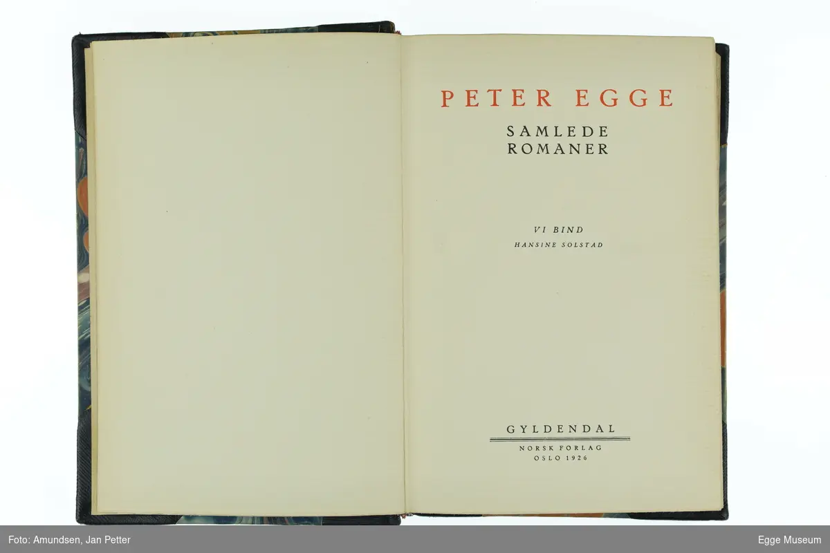 Peter Egge: Samlede romaner 6.bind 1926