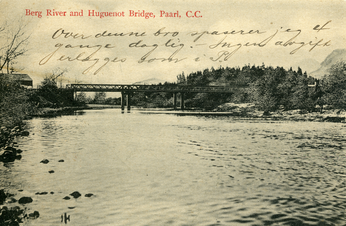 Postkort frå Sør-Afrika.  Motiv er Berg River og Huguenot Bridge, Paarl. 