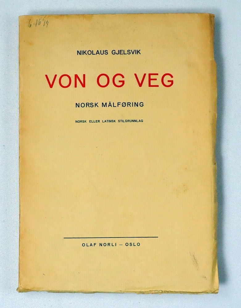 Gjelsvik N.: Von og veg: Norsk målføring