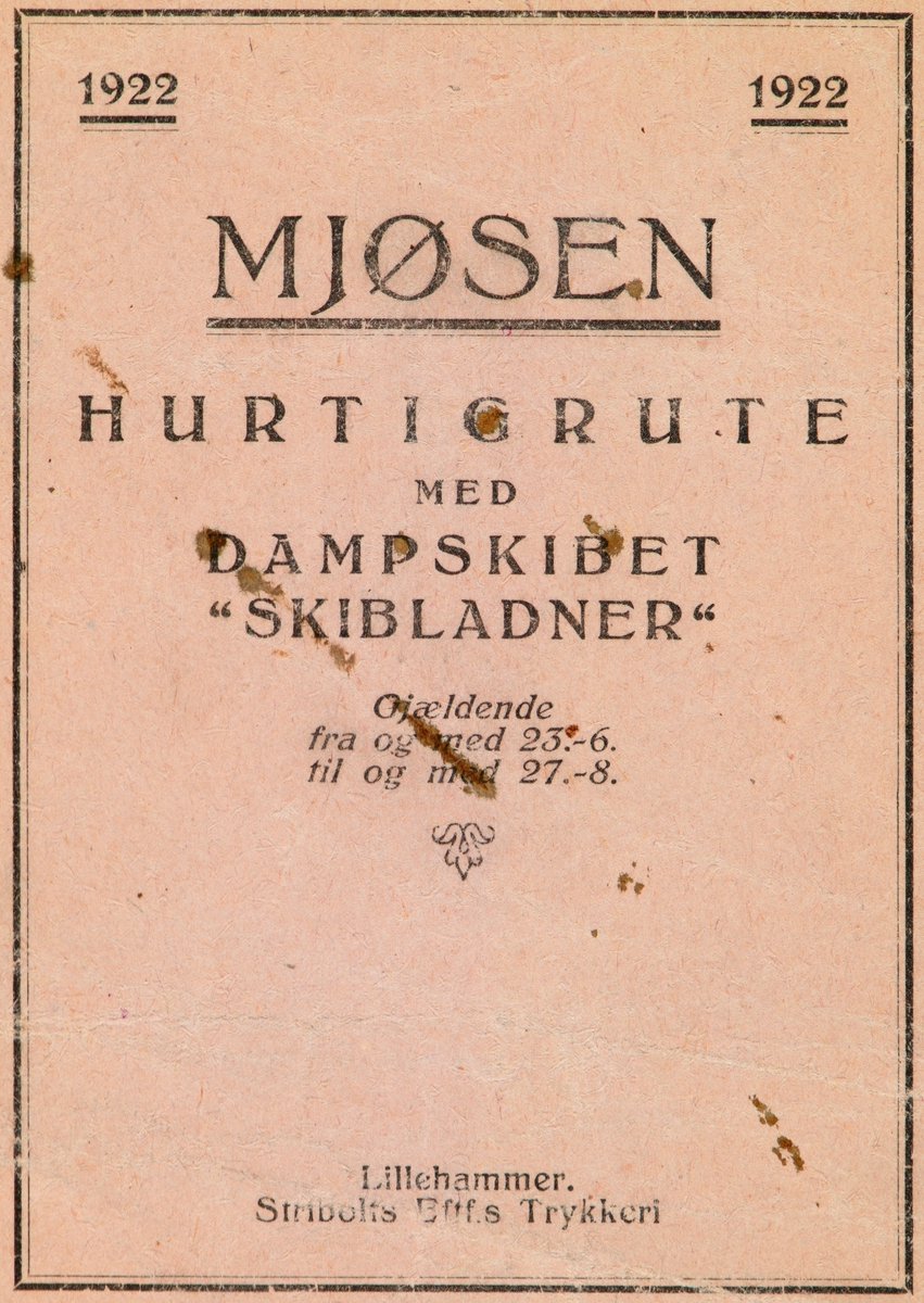 Mjøsbåten D/S Skibladner, rutetider for sesongen 1922 på Mjøsa, dampskip, ikke anløp på Hamar dette året,