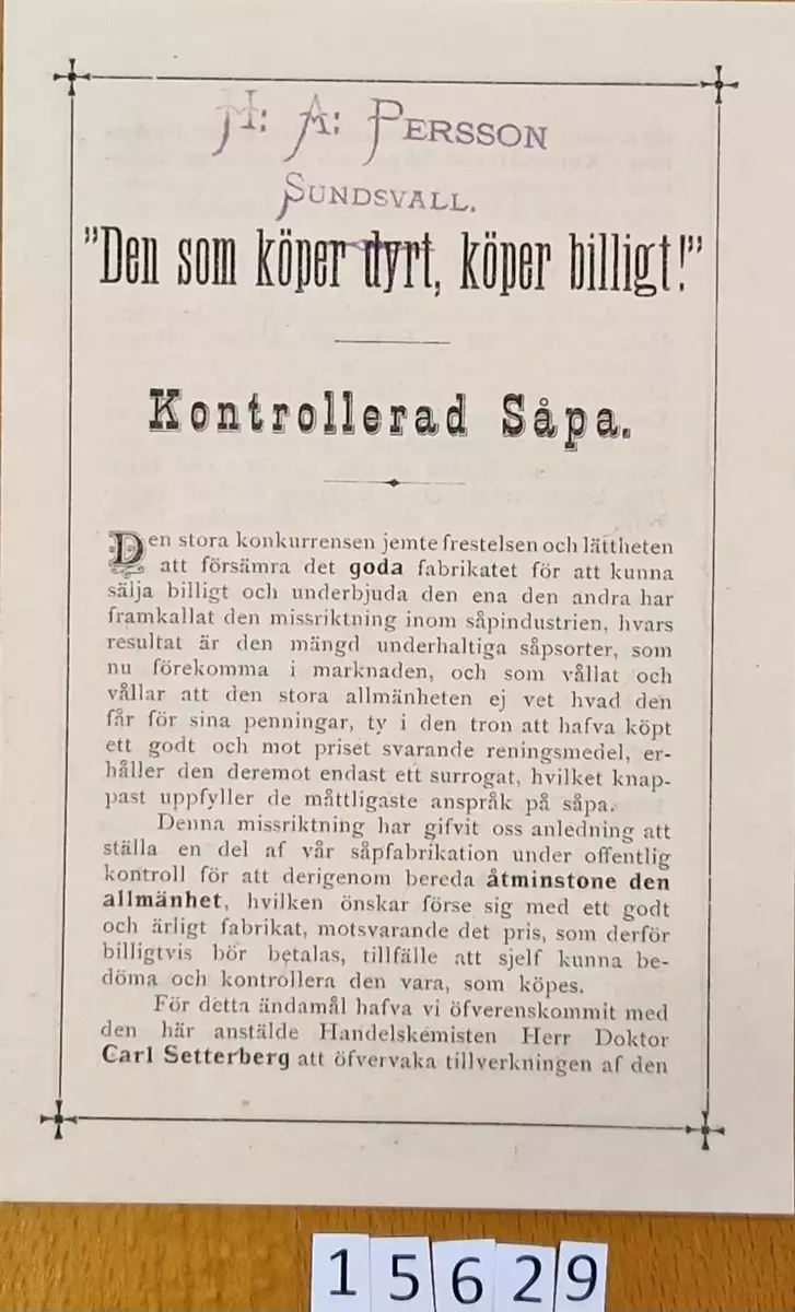 Broschyr angående kontrollerad såpa som säljes hos Hylin & Co, Stockholm, Slussplan 63 B. Daterad 1 aug. 1884. Tryckt hos Central- Tryckeriet, Stockholm.