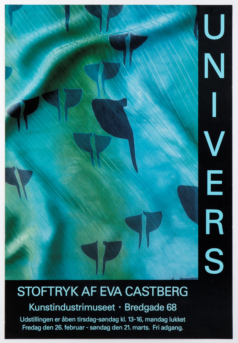 Univers:  Stoftryk af Eva Castberg [Utstillingsplakat]