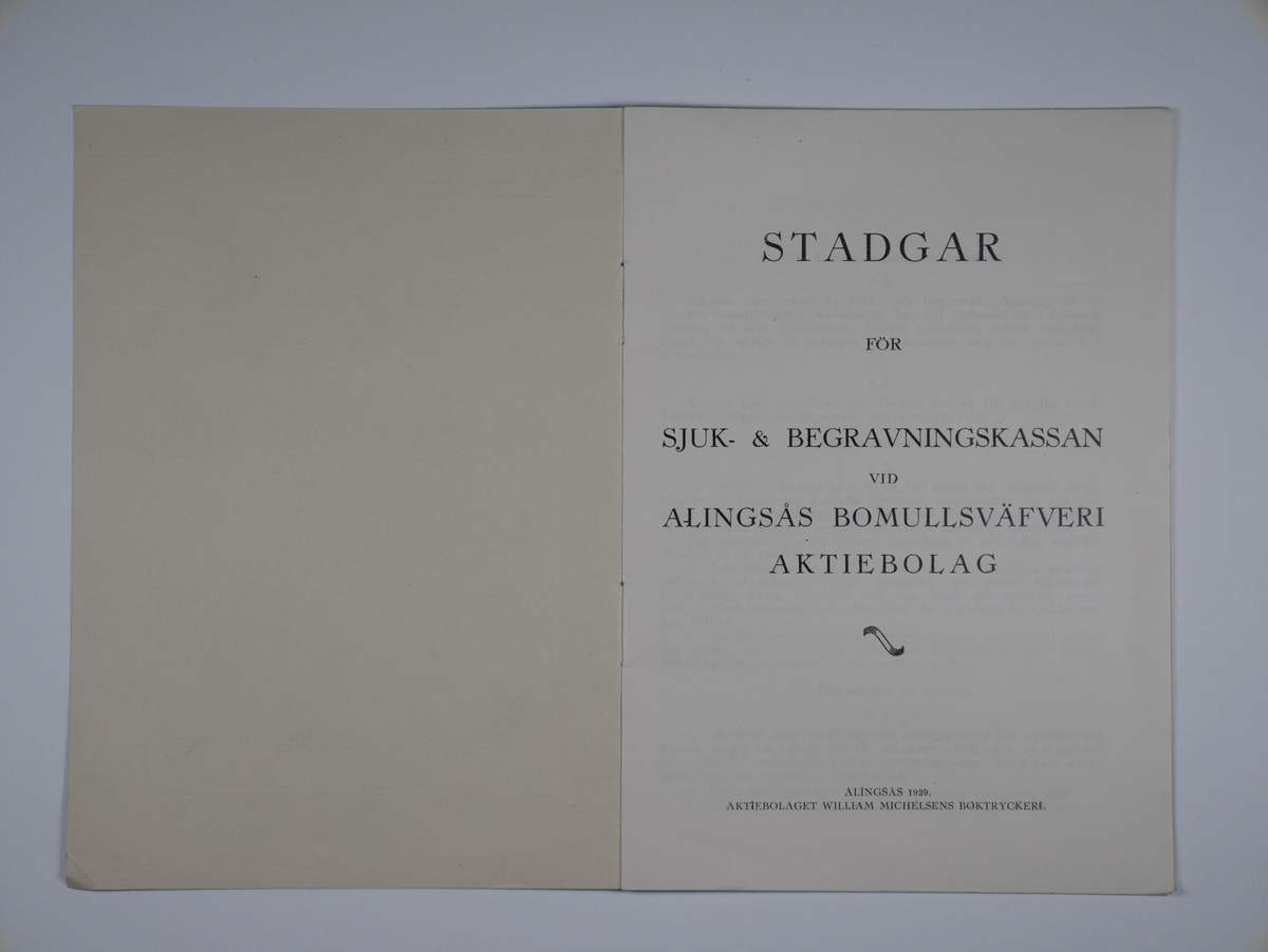 Alingsås Bomullsväveri AB

Sjuk- och begravningskassan,
stadgar 1929
12 sidor, Michelsens tryckeri.

Gåva 1983-05 Almedahls AB, Alingsås
