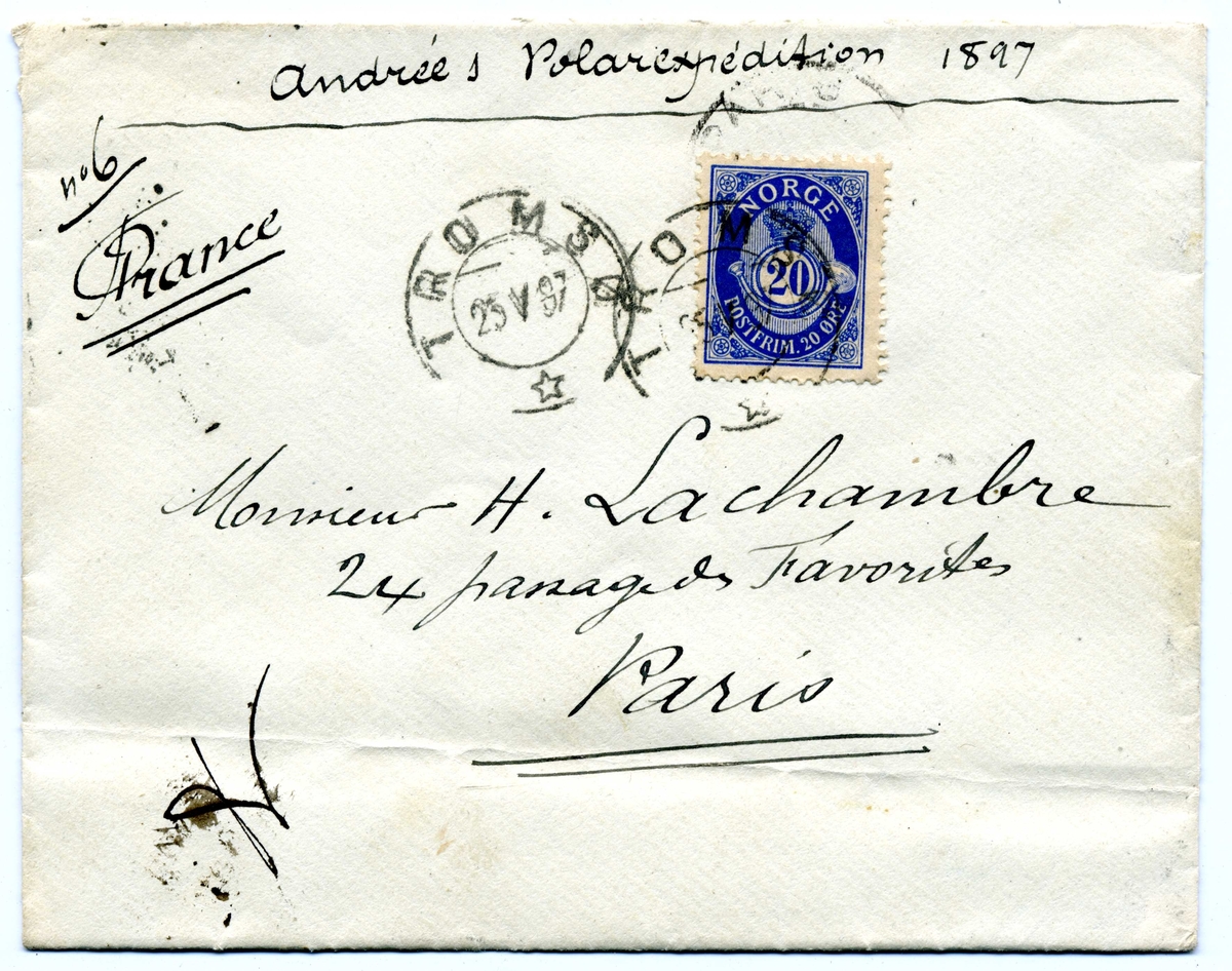 Öppnat kuvert till H Lachambre i Paris. Påskrift "andrées polarexpedition 1897". Poststämplat Tromsö 1897-05-25. Norskt postfrimärke 20 öre.
I hörnet påskrift "No 6"