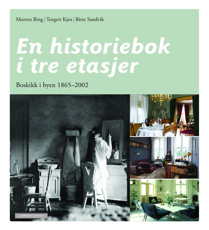 Forsiden på boken: Bing,  Kjos & Sandvik 2011: En historiebok i tre etasjer. Cappelen Damm