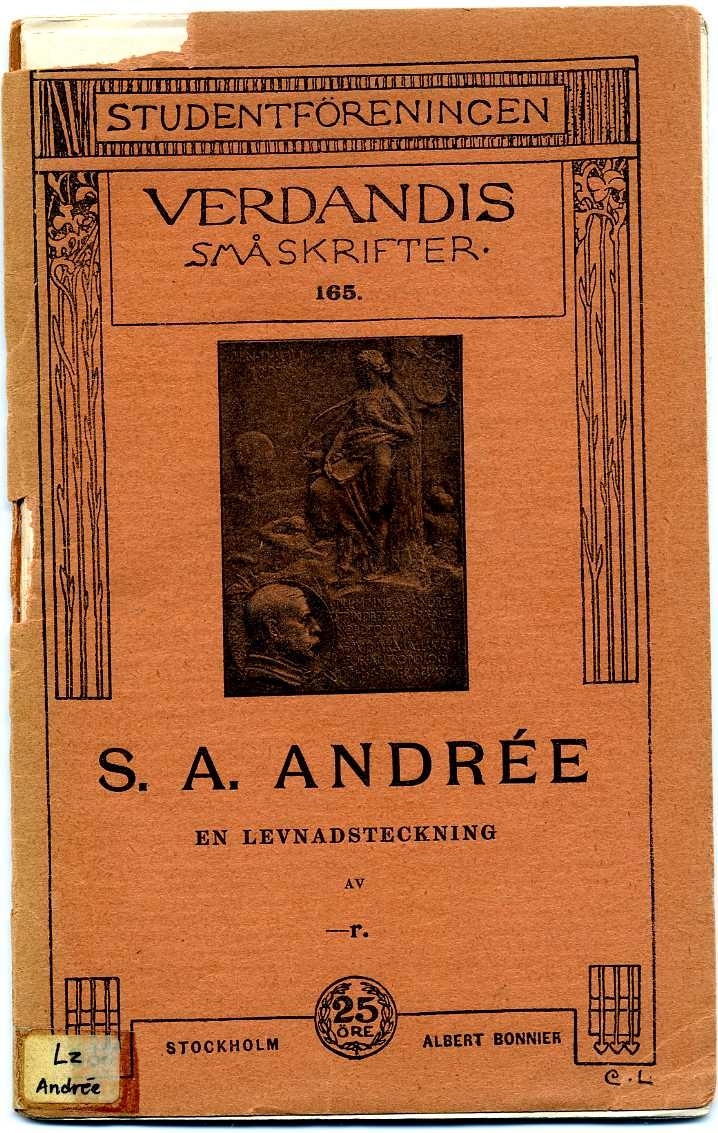 Studenföreningen Verdandis småskrifter, nr 165, om S A Andrée. 50 sidor. Ett exemplar tillägnat Jenny Koraen av författaren.