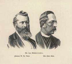 De nye Statsministre./  Johannes W. Chr. Steen - Otto Albert