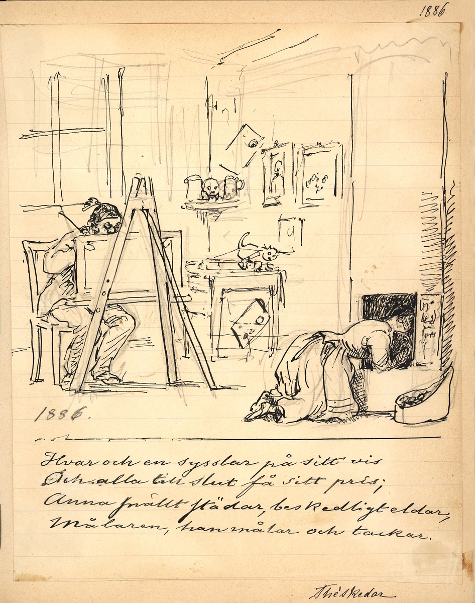 Tuschteckning av Fritz von Dardel från 1886. En kvinna i förkläde ligger på knä framför en kakelugn. I bakgrunden sitter en man bakom ett staffli. "Hvar och en sysslar på sitt vis Och alla till slut får sitt pris; Anna snällt städar; beskedligt eldar, målaren, han målar och tackar."