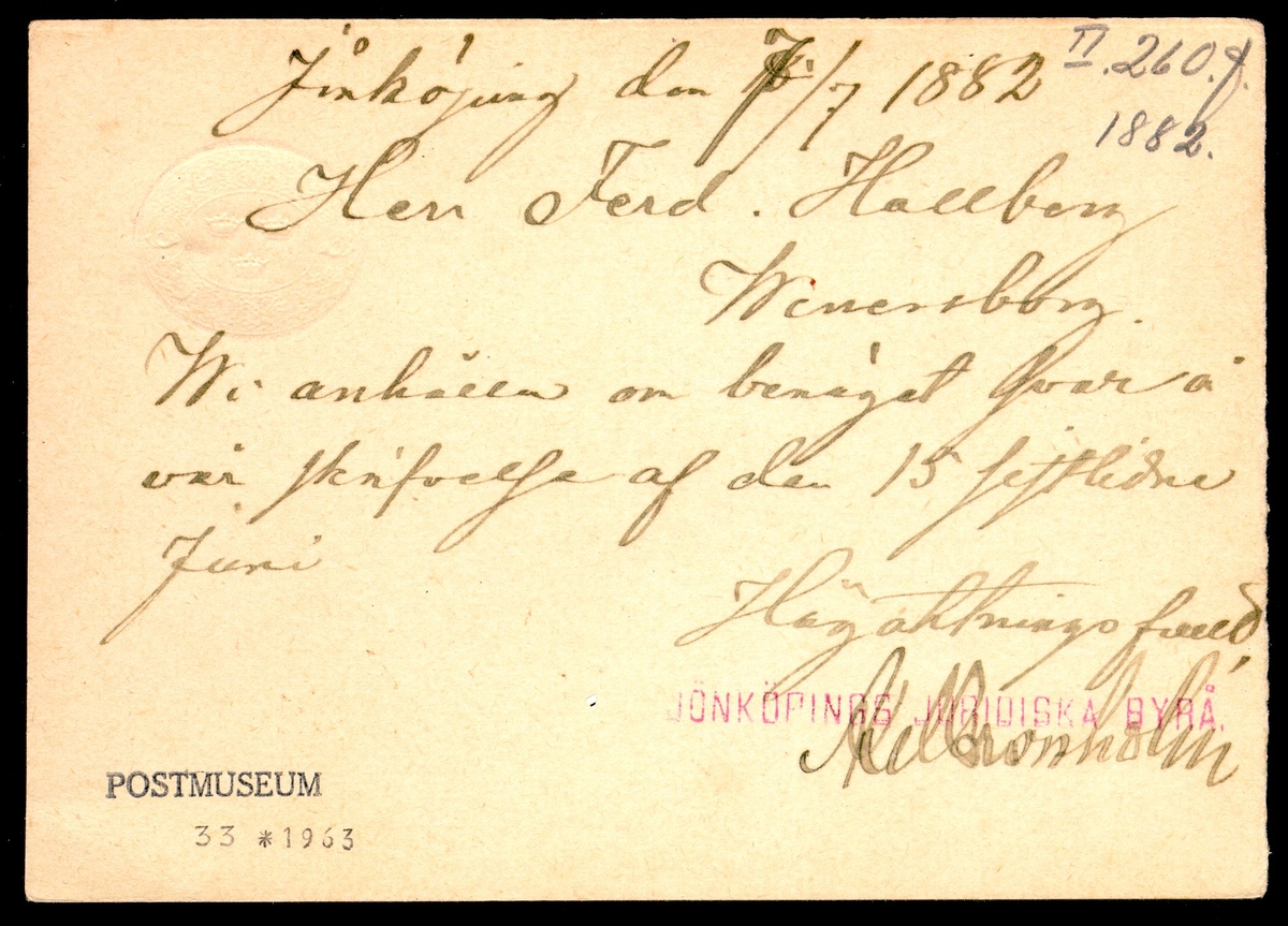 Albumblad innehållande 1 monterat brevkort

Text: Enkelt brevkort, 6 öre (1873), avsänt från Jönköping den 7
juli 1882 till Wenersborg.

Etikett/posttjänst: Helsak

Etikett/posttjänst: Brevkort

Stämpeltyp: Normalstämpel 16