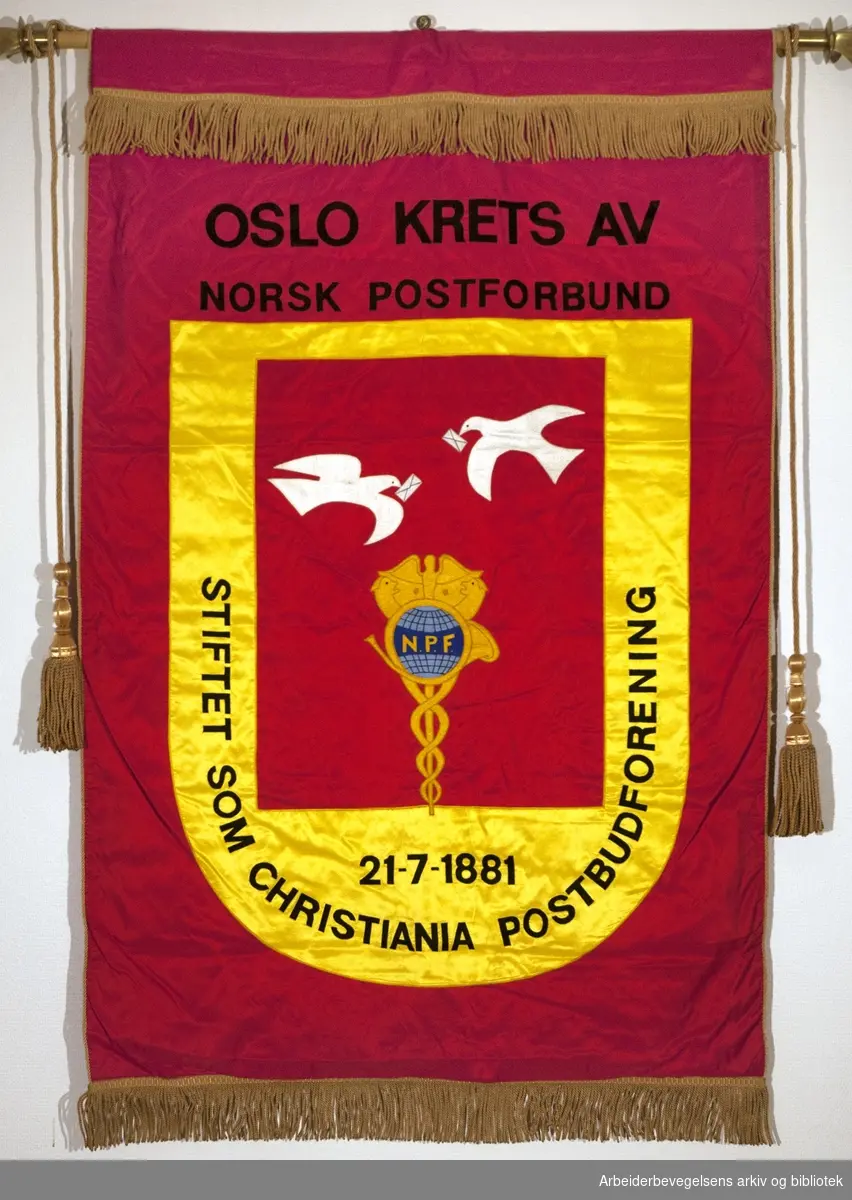 Oslo krets av norsk postforbund.21. juli 1881..Forside..Fanetekst: .Oslo Krets av Norsk Postforbund.Stiftet som Christiania Postforening.21. juli 1881