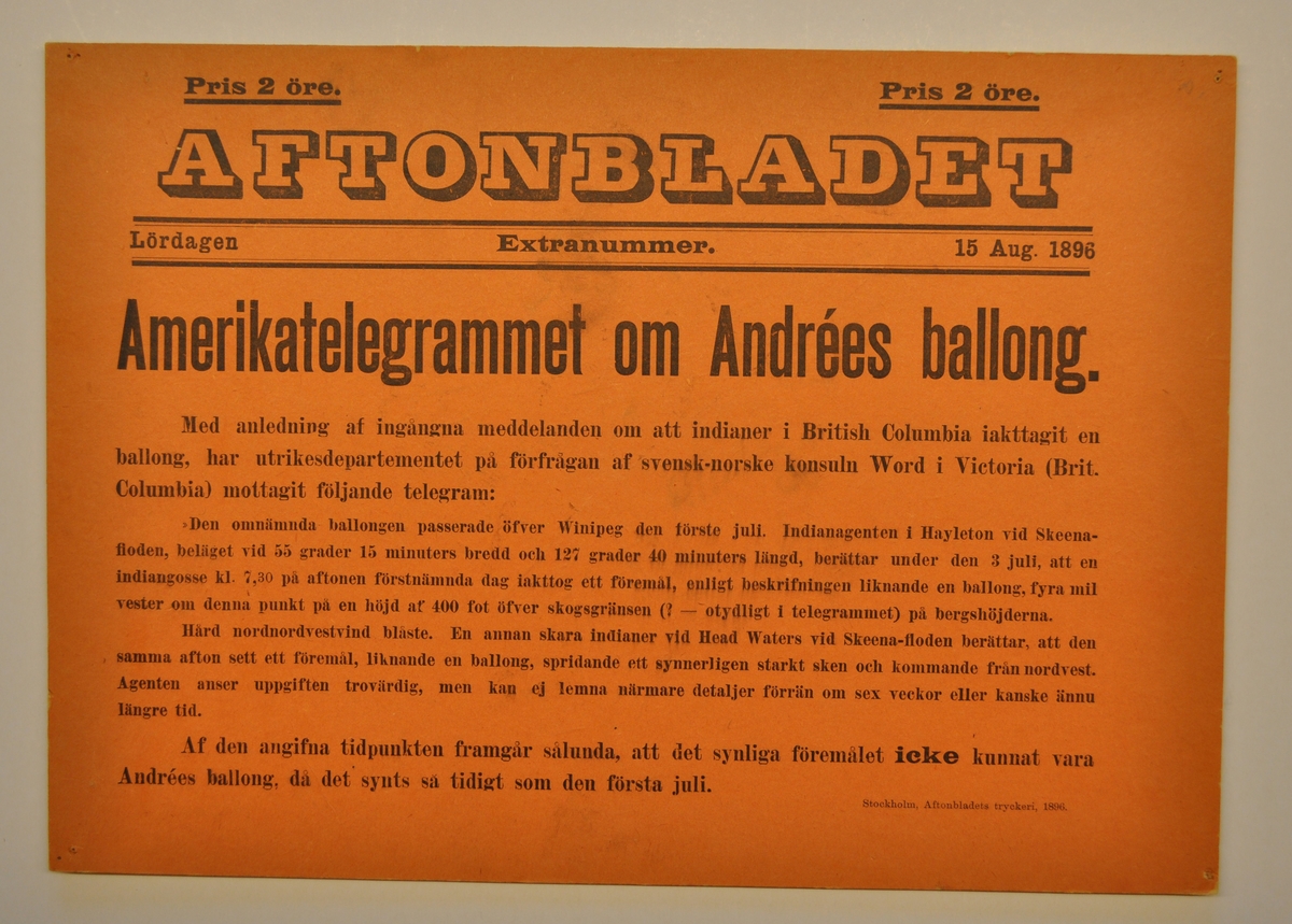 Löpsedel, extranummer: "Amerikatelegrammet om Andrées ballong."
Uppklistrad på kartong.