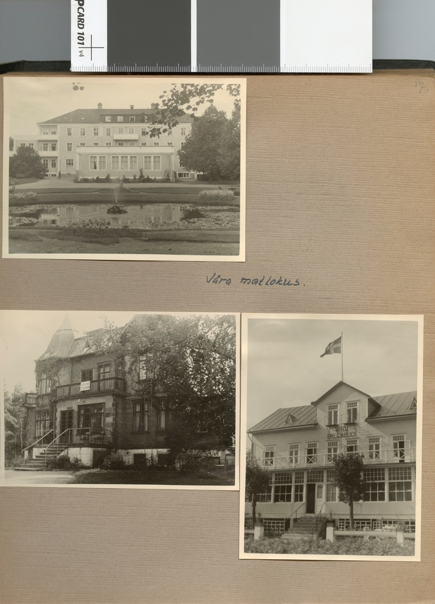 Text i fotoalbum: "Beredskapstjänst april-okt 1940 vid Fältpost. Våra matlokus". Hotel Bredablick.