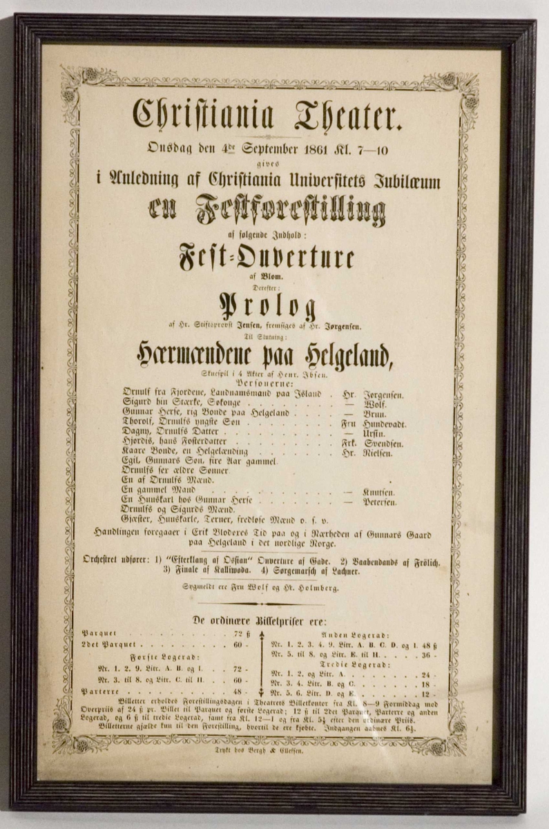 Oppstillingsliste: " Teaterplakat/rolleliste / papir /
Hærmendene paa Helgeland " på Christiania Theater 1861."
Montert i ramme.