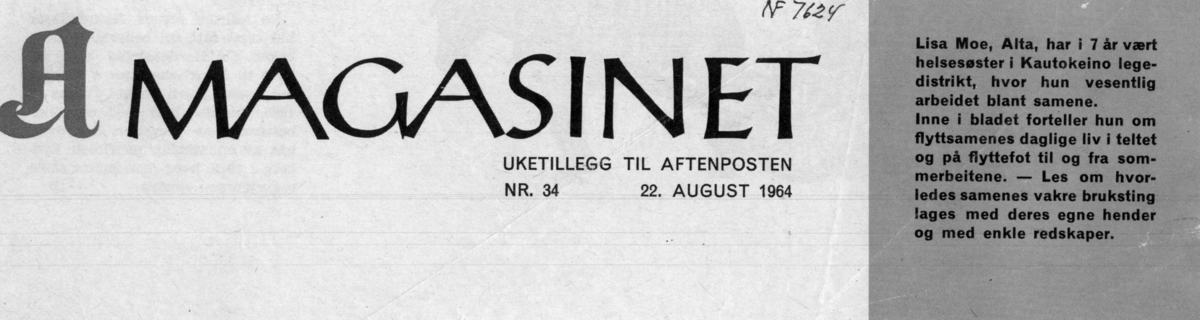 Oppslag om Lisa Moe som forteller om flyttsamenes daglige liv fra Kautokeino. Fra A magasinet, Aftenposten 22. august 1964.