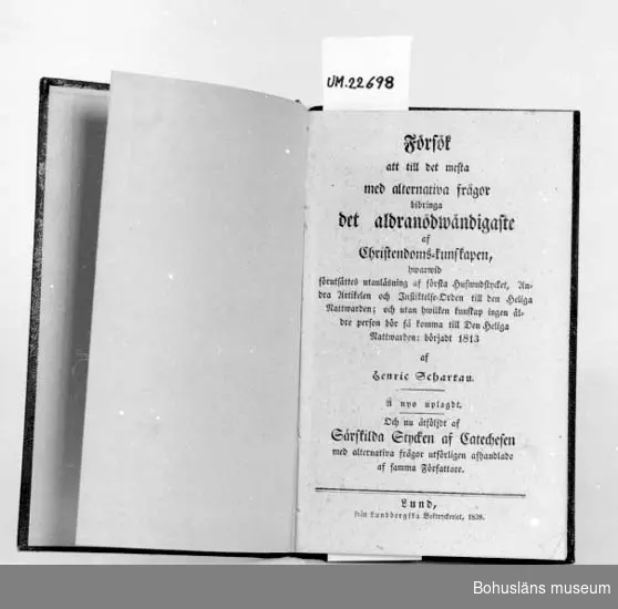 503 Kön MAN
394 Landskap SKÅNE

Nattvardsförhörsbok av Henrik Schartau.
På bladet före text skrivet med bläck: "Gustaf Johansson 1923".

UM 131:5