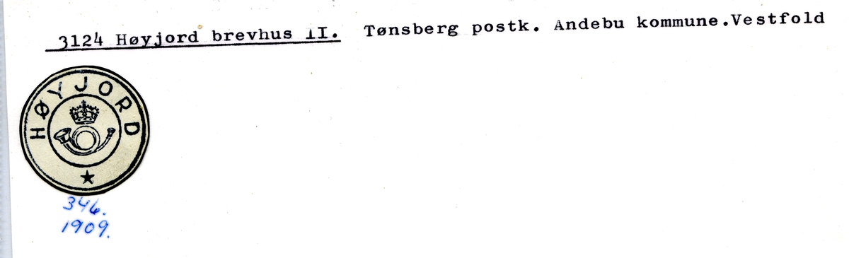 Stempelkatalog. 3124 Høyjord brevhus II.Tønsberg postkontor. Andebu kommune. Vestfold fylke.
